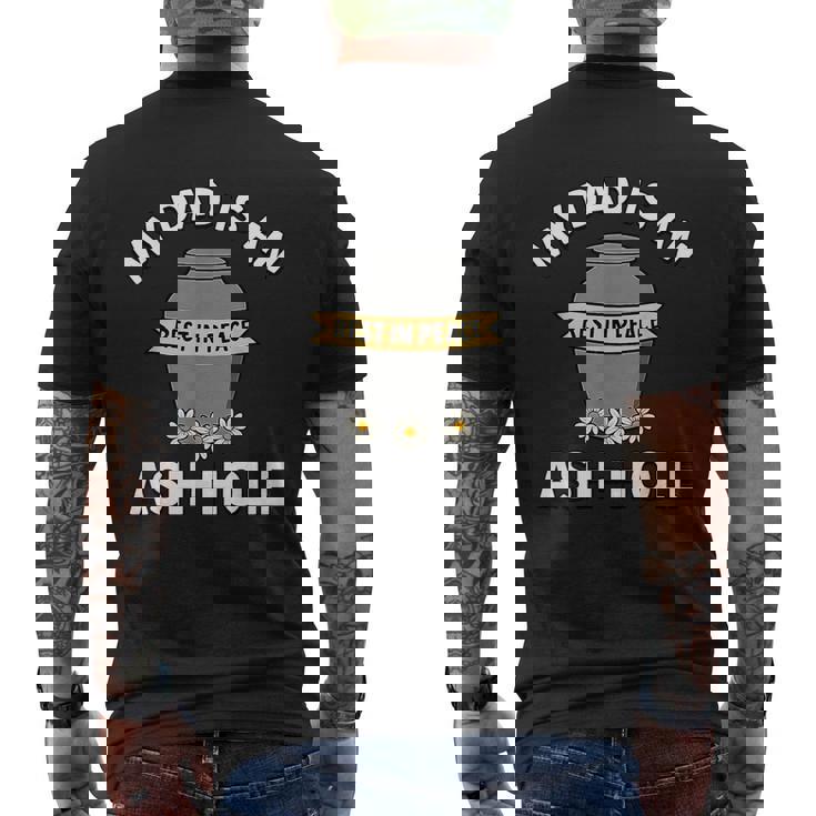 My Dad Is An Ash-Hole Memorial Father’S Day Men's T-shirt Back Print