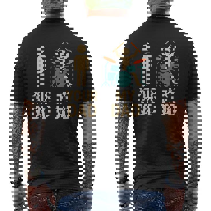 Your Dad My Dad Batterista Musicista Festa Del Papà T-shirt da uomo con stampa posteriore