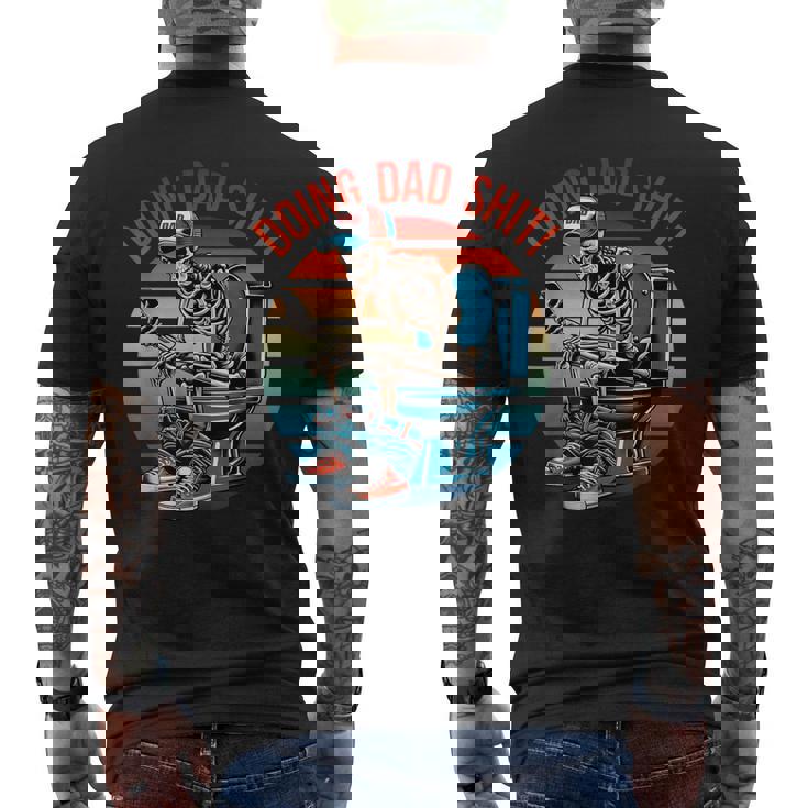 Doing Dad Shit Skeleton Papa Daddy Skull Happy Father's Day Men's T-shirt Back Print