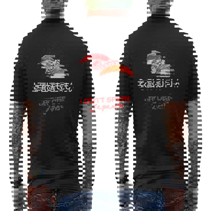 I Don'tpeak Japanese 面白い日本の漢字寿司ギフト メンズTシャツ バックプリント