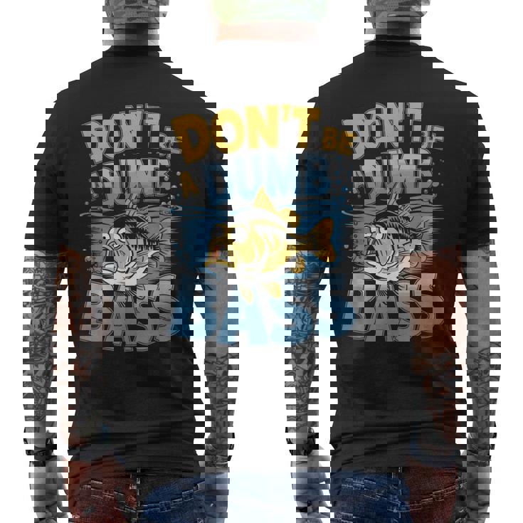 Don’T Be A Dumb Bass Fishing Lover メンズTシャツ バックプリント