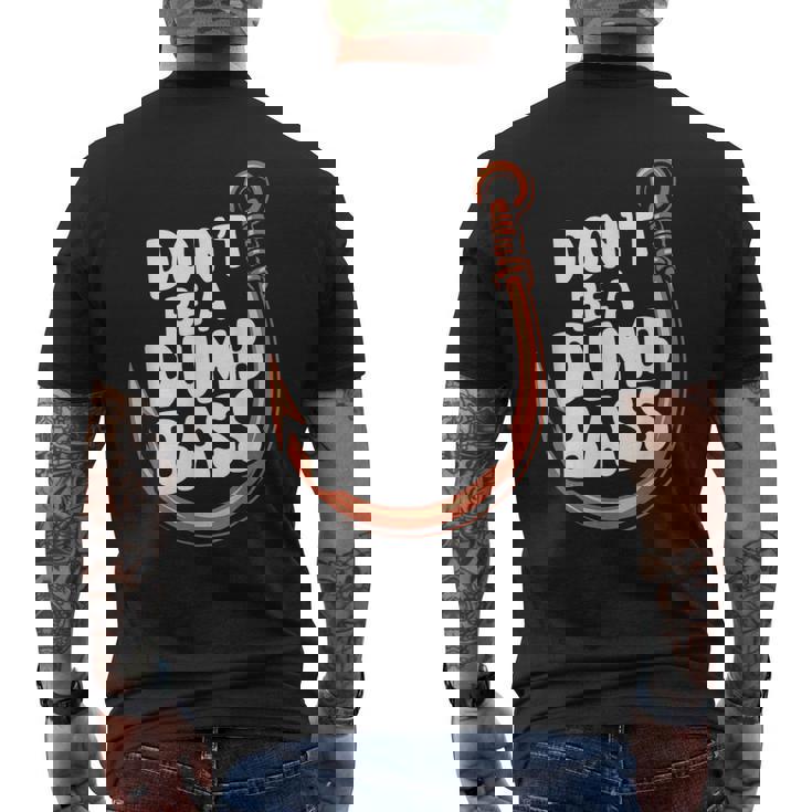 Don’T Be A Dumb Bass Fishing Lover メンズTシャツ バックプリント