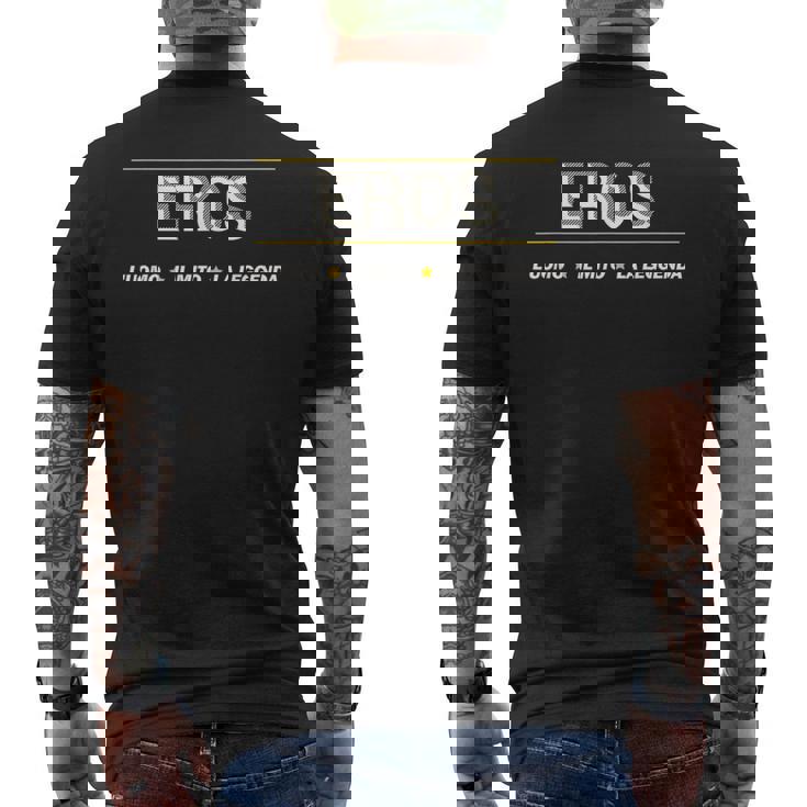 Eros El Hombre El Mito La Leyenda Nombre Del Bautismo Camiseta Hombre Estampado Espalda