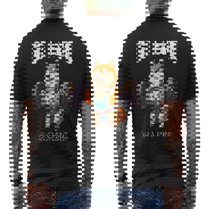 Go Hard Or Go Home 柴犬 犬 ウエイトリフティング フィットネス ジム メンズTシャツ バックプリント