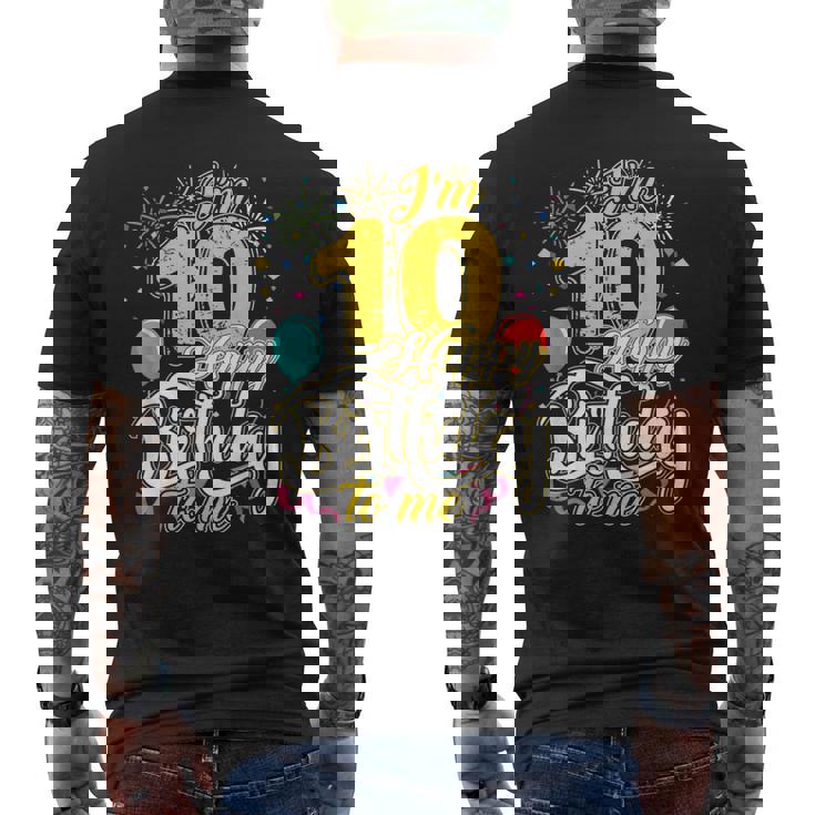 I'm 10 Years Old Happy Birthday To Me 10Th Birthday メンズTシャツ バックプリント