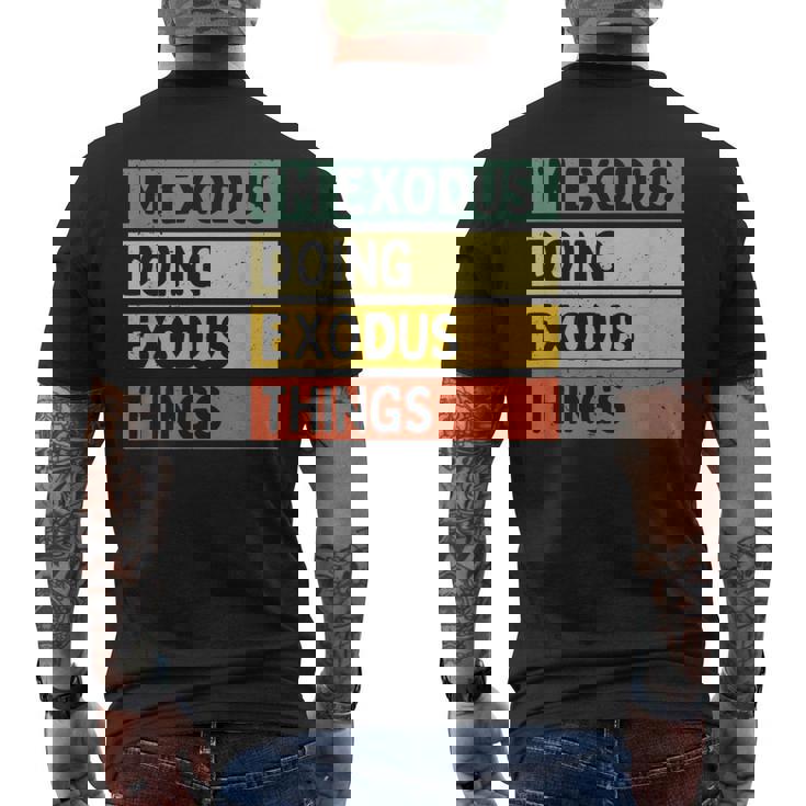 I'm Exodus Doing Exodus Things 面白い名言 メンズTシャツ バックプリント