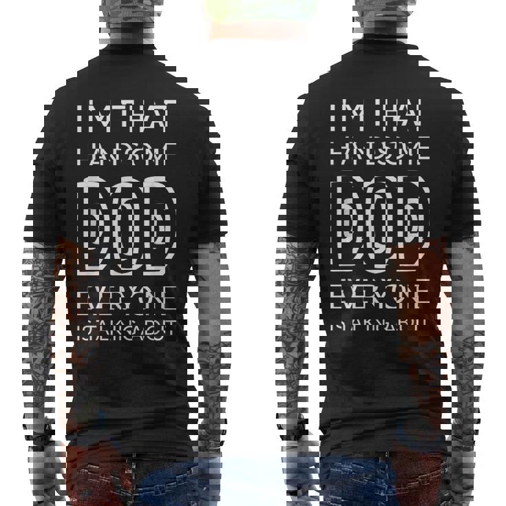 I'm That Handsome Dod Everyone Is Talking About メンズTシャツ バックプリント