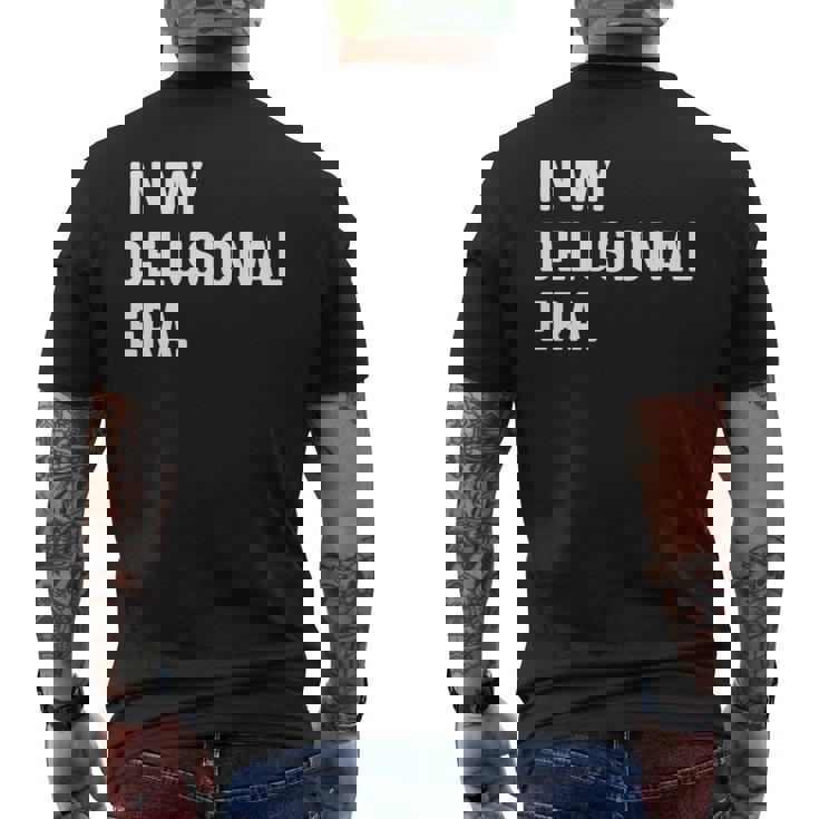 In My Delusional Era 面白い大人のユーモアの言葉 長袖tシャツ メンズTシャツ バックプリント