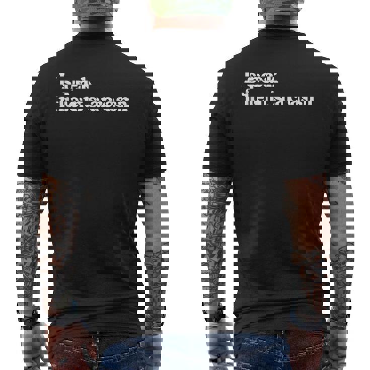 Ipeak Fluentarcasm ユーモアファンのための面白くて機知に富んだグラフィック メンズTシャツ バックプリント