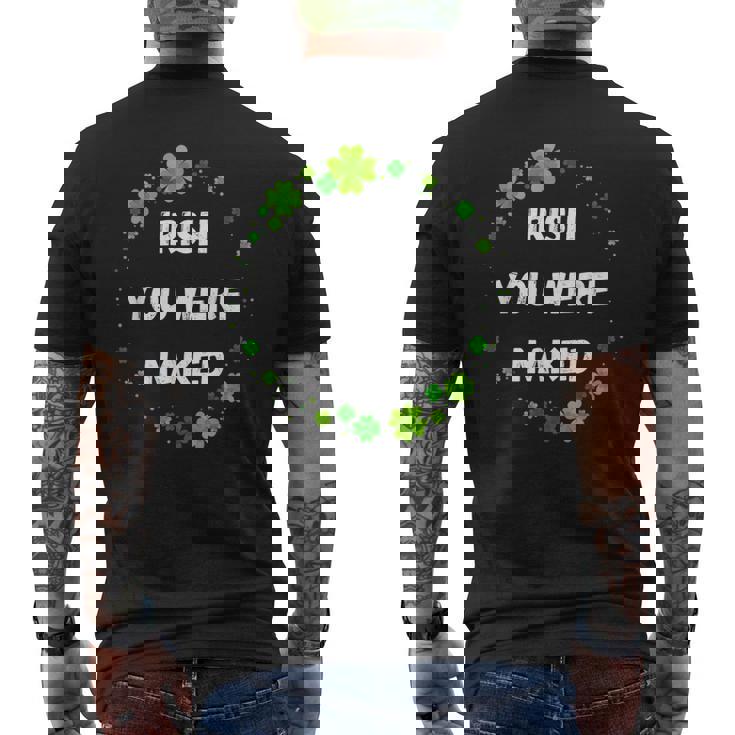 Irish You Were Nakedt Patrick's Day アイルランドのお祝い メンズTシャツ バックプリント