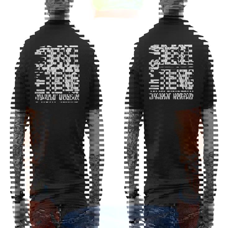 It's A Diesel Thing You Wouldn't Understand トラックドライバー メンズTシャツ バックプリント