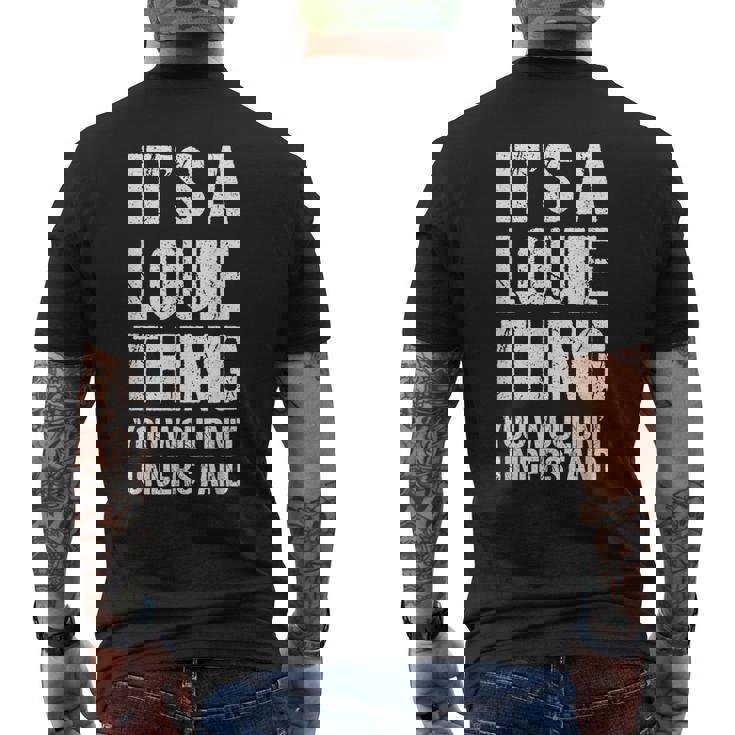 It's A Louie Thing You Wouldn't Understand Louie Thing メンズTシャツ バックプリント