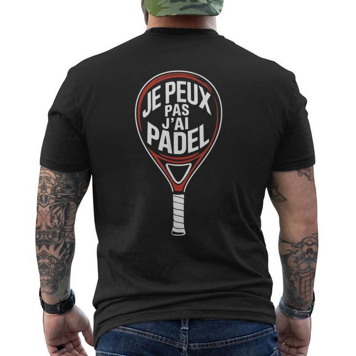 Je Peux Pas J’Ai Padel Homme Humour Padeliste Cadeau Drôle T-shirt imprimé au dos