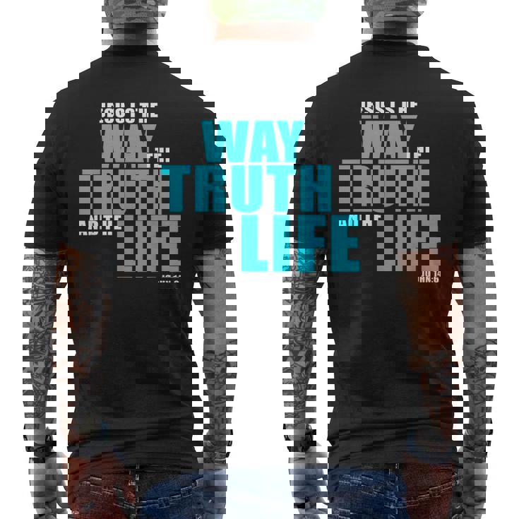 Jesus Is The Way The Truth And The Life – John 14 メンズTシャツ バックプリント