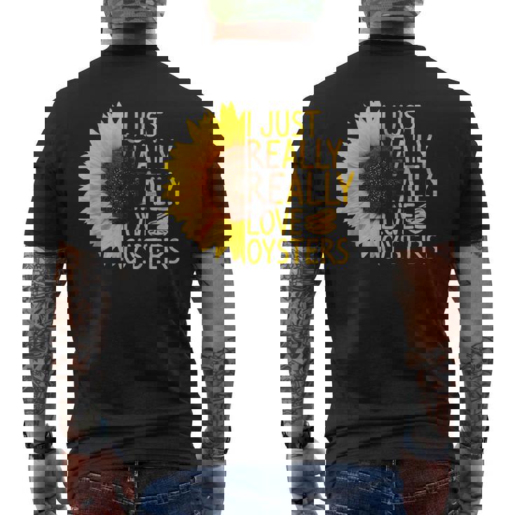 I Just Really Love Oysters ギフト レディース メンズ Mollusc ひまわり メンズTシャツ バックプリント