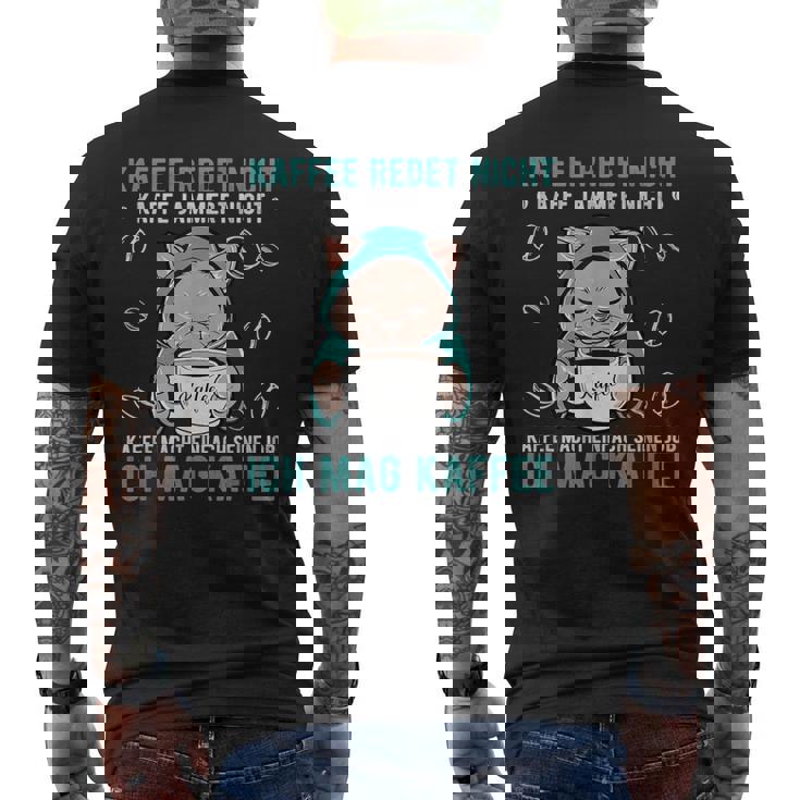 Kaffee Redet Nicht Kaffee Jammert Nicht Cat 諺 メンズTシャツ バックプリント