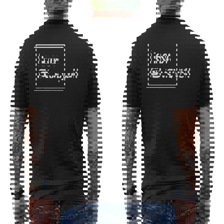 I Know Cssery Well 面白いプログラマー メンズTシャツ バックプリント