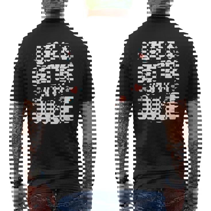 Life Is Better With A Julie 面白い名前 Julie メンズTシャツ バックプリント