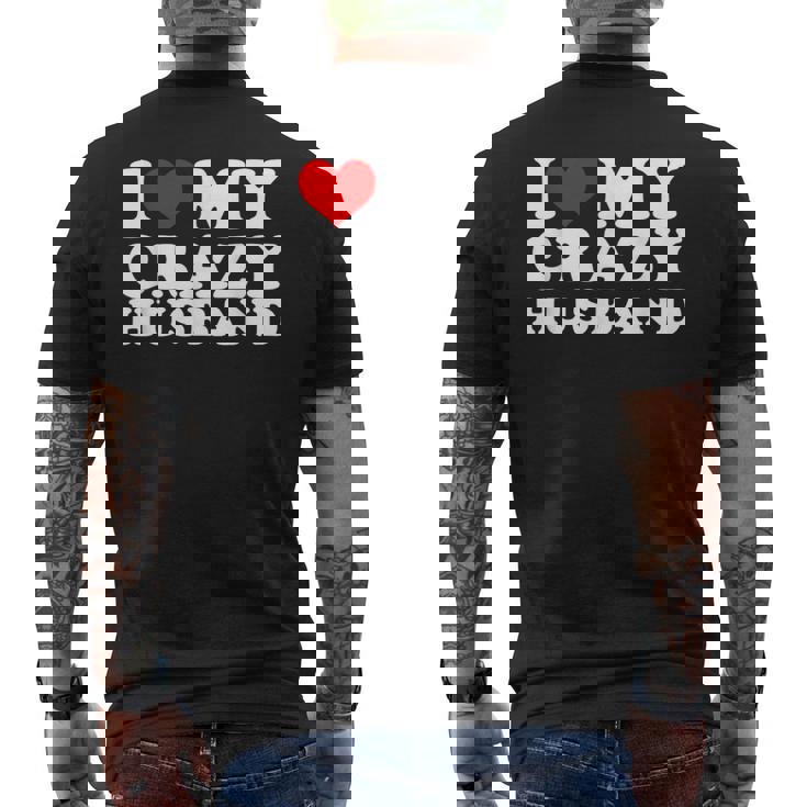 I Love My Crazy Husband Wild Love For Adoring Husbands メンズTシャツ バックプリント
