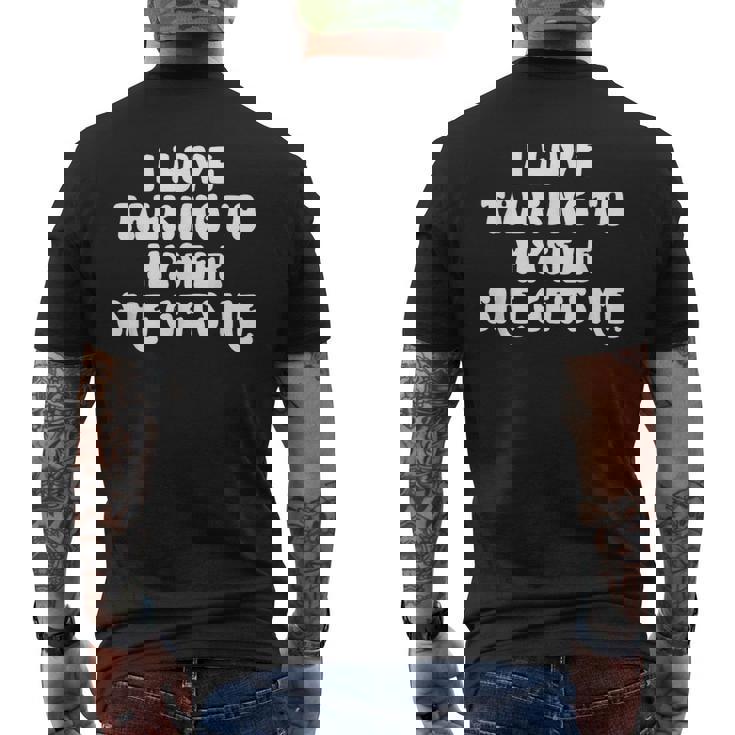 I Love Talking To Myselfhe Gets Me 面白い引用 メンズTシャツ バックプリント