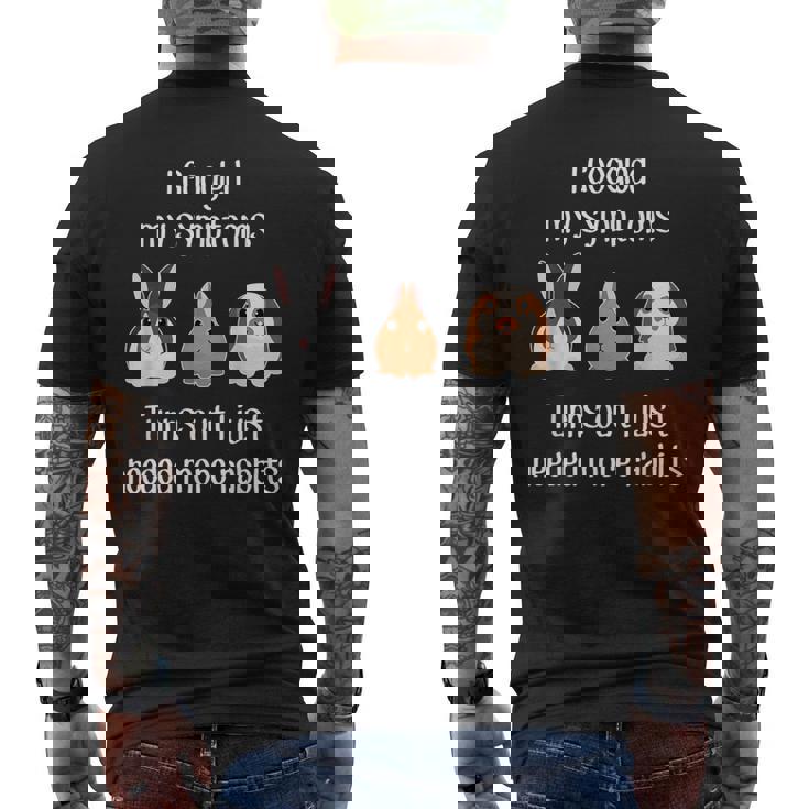 Need More Rabbits Pet Mini Lop オランダ小人 オランダバニー メンズTシャツ バックプリント