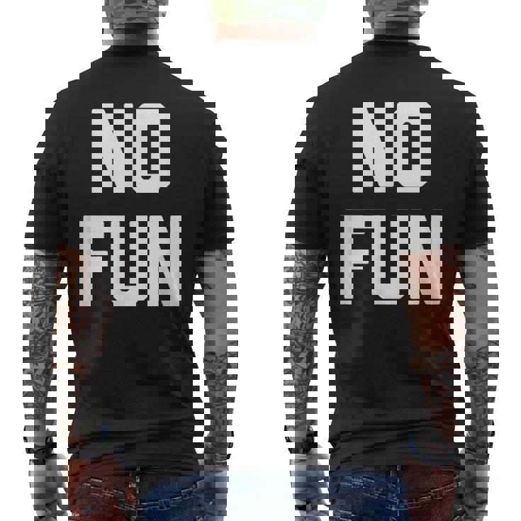 No Fun 面白いことわざ皮肉なノベルティ ユーモア クール メンズTシャツ バックプリント
