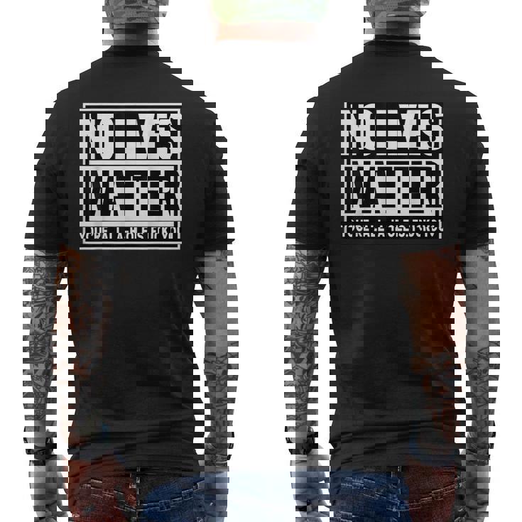 No Lives Matter 面白い 反社会的 内向的 皮肉 メンズTシャツ バックプリント