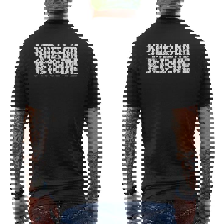 Paddle Hard Or Go Home Paddle Tennis Player メンズTシャツ バックプリント