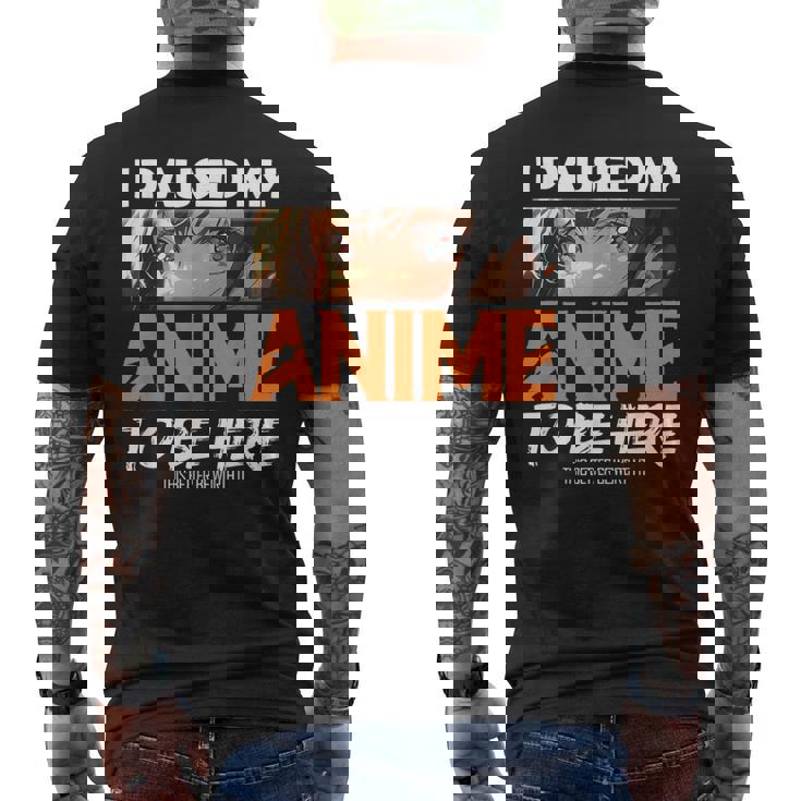 I Paused My Anime Manga Cute Weeb Kawaii Otaku アニメ グッズ メンズTシャツ バックプリント