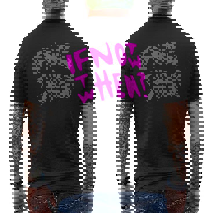Pink If Not Now Then When Hustle ピンクカラーグラフィック メンズTシャツ バックプリント