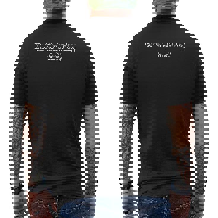 I Read The News Today Oh Boy メンズTシャツ バックプリント