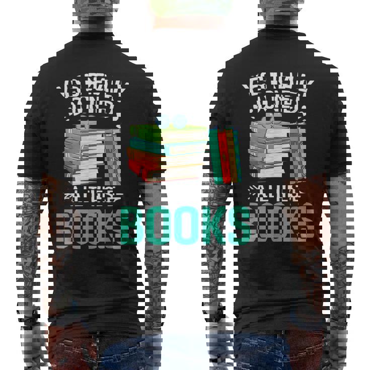 Sí Realmente Necesito Todos Estos Libros Camiseta Hombre Estampado Espalda