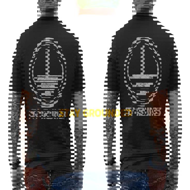 Stay Grounded面白い電気工学メカニック メンズTシャツ バックプリント