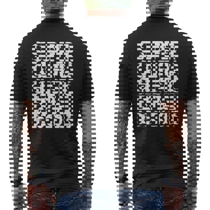 Supercalifragilisticexpiallegetic メンズTシャツ バックプリント