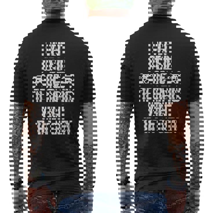 I Went Out Once Graphics Wernot That Great Gamer メンズTシャツ バックプリント