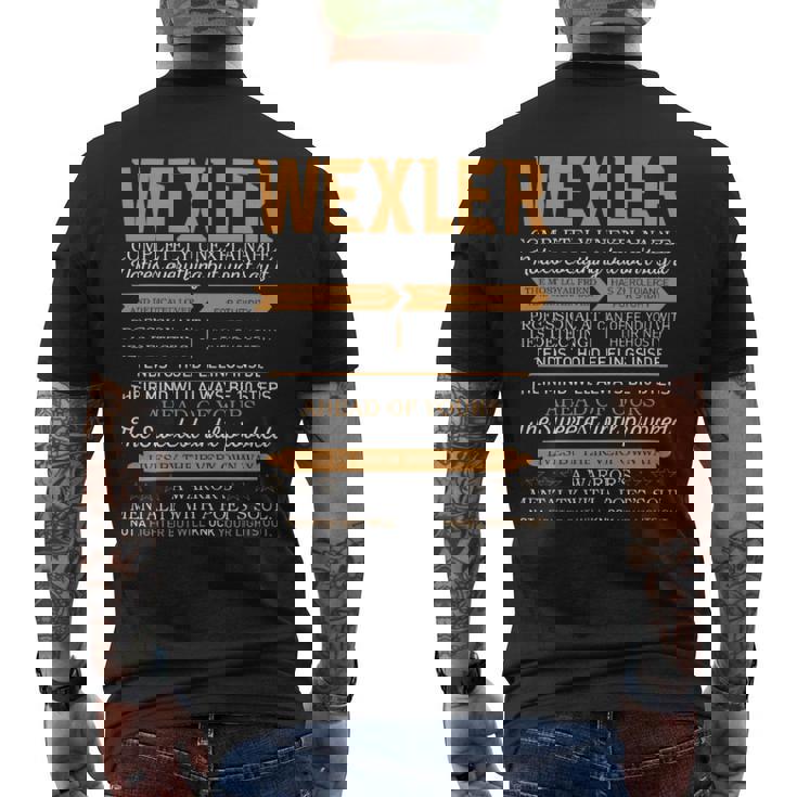 Wexler Completely Unexplainable Notices Everything But Won’T Say It Name Men's T-shirt Back Print