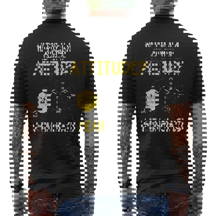 What Do You Call An Acid With An Attitude Problem メンズTシャツ バックプリント