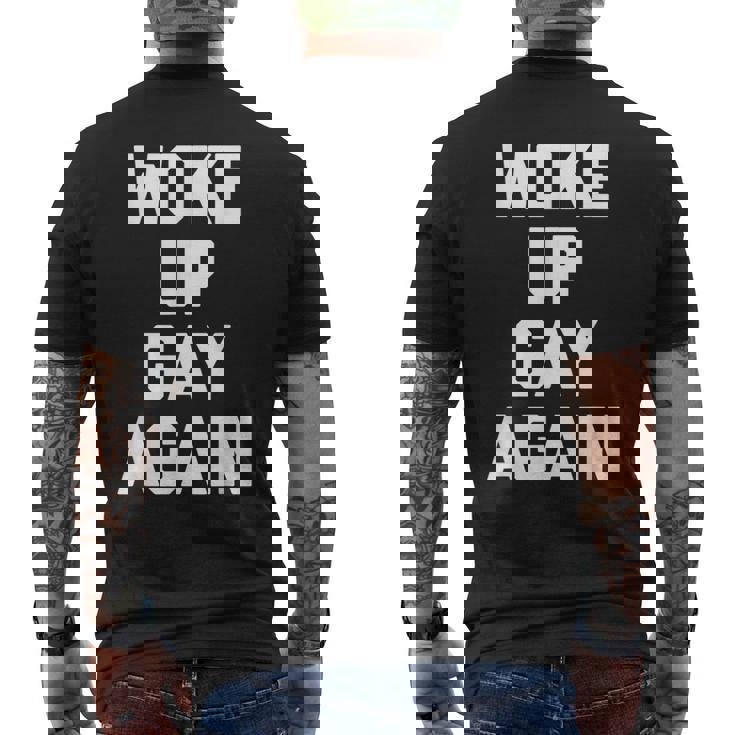 Woke Up Gay Again ayingarcastic Gay Pride Gay メンズTシャツ バックプリント