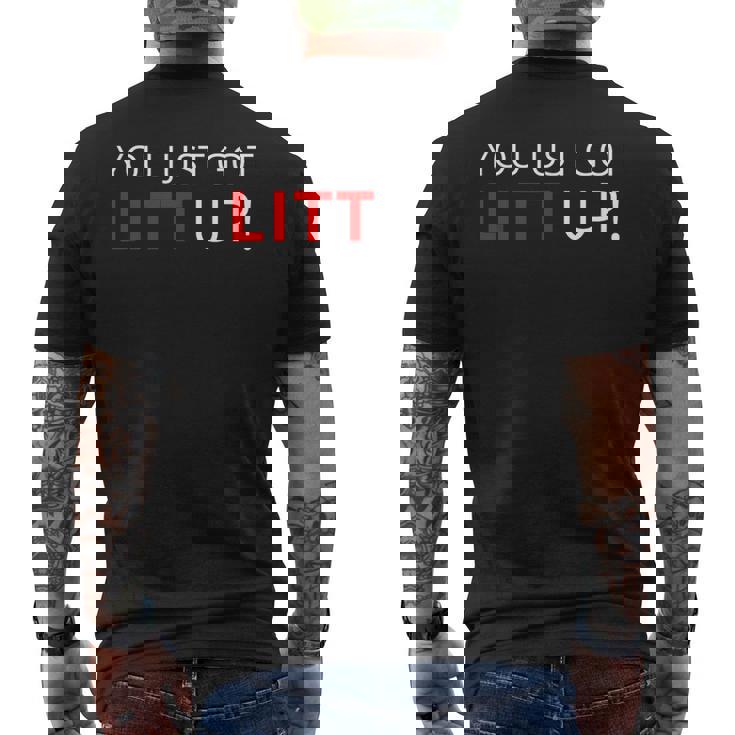 You Just Got Litt Up クールtシャツ メンズTシャツ バックプリント