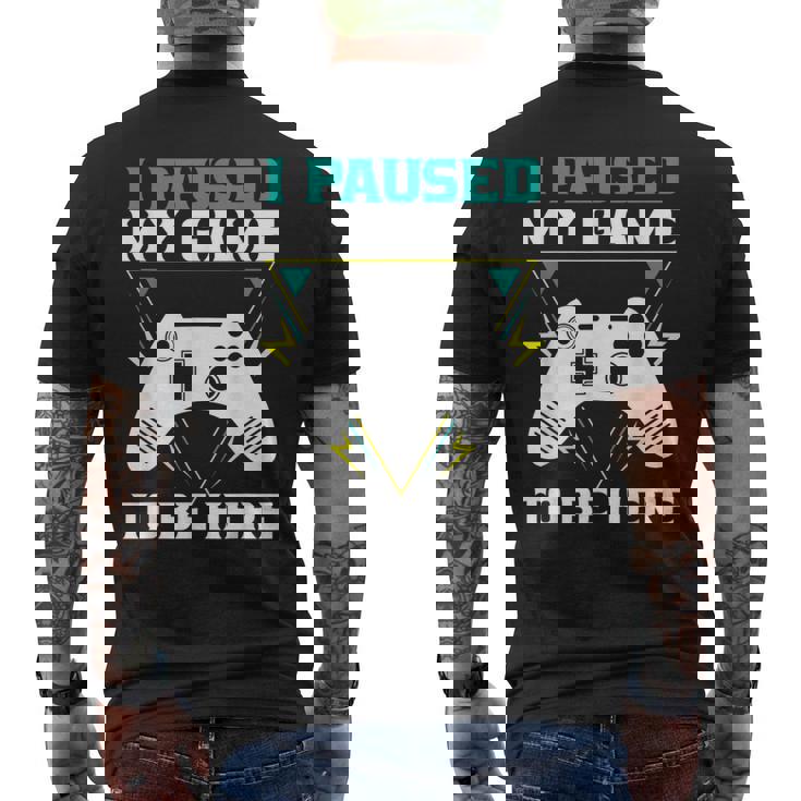 ここに来るためにゲームを一時停止しましたゲーマー メンズTシャツ バックプリント