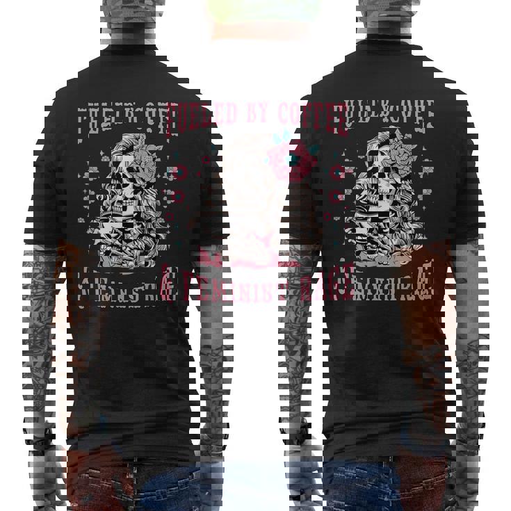 コーヒーフェミニストの怒りに支えられたスケルトンフェミニスト フェミニズム メンズTシャツ バックプリント