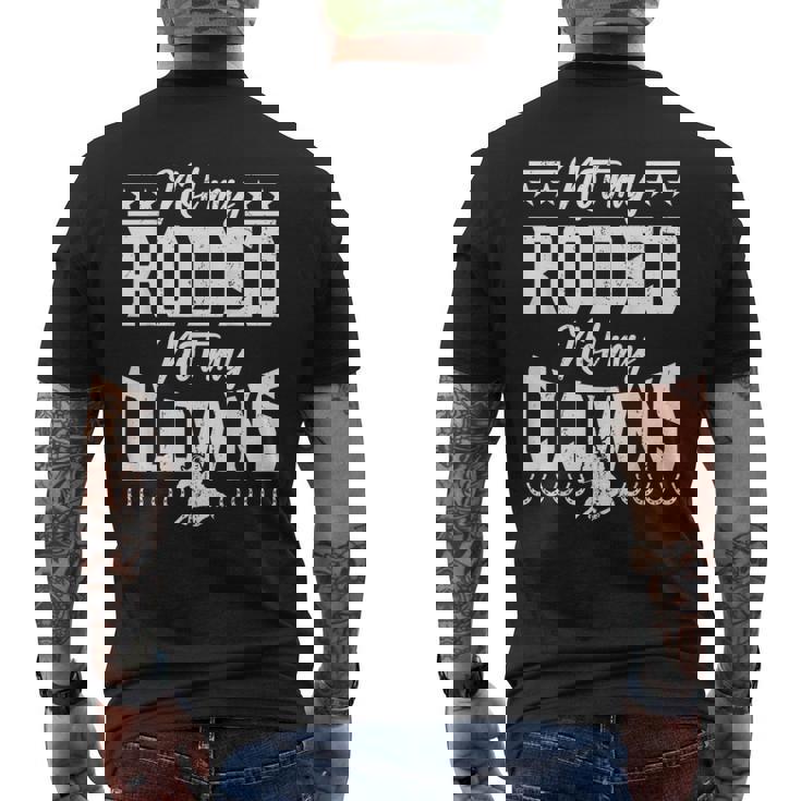 サーカスティック・ノット・マイ・ロデオノット・マイ・クラウンズ・ホース メンズTシャツ バックプリント