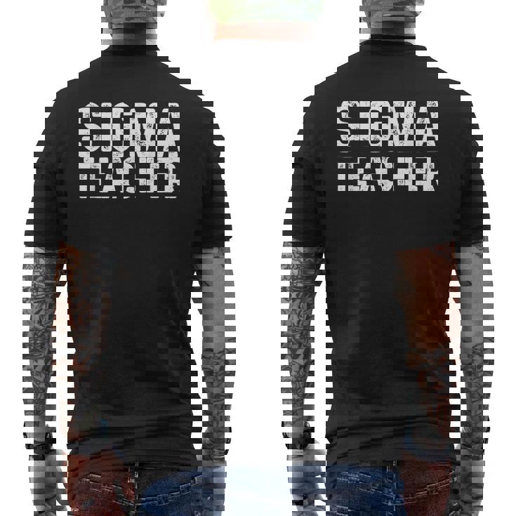 シグマティーチャーファニーミームラバーズシグマ メンズTシャツ バックプリント