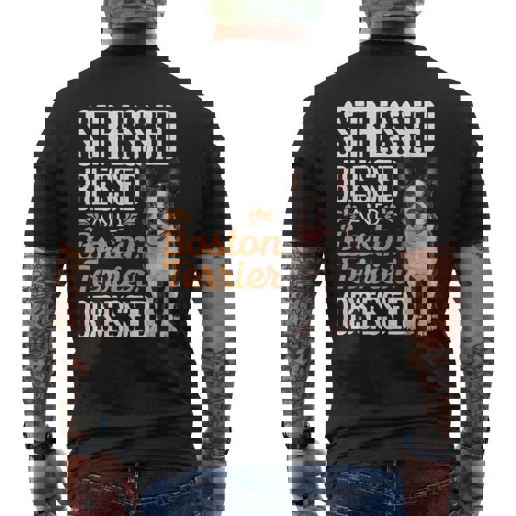 ストレスド・ブレスド・オブセスド・ボストン・テリア メンズTシャツ バックプリント