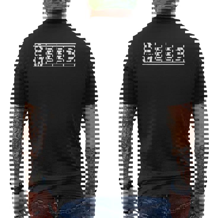 ニード・ウィード・ファニー 420 ガンジャ・ストーナー メンズTシャツ バックプリント