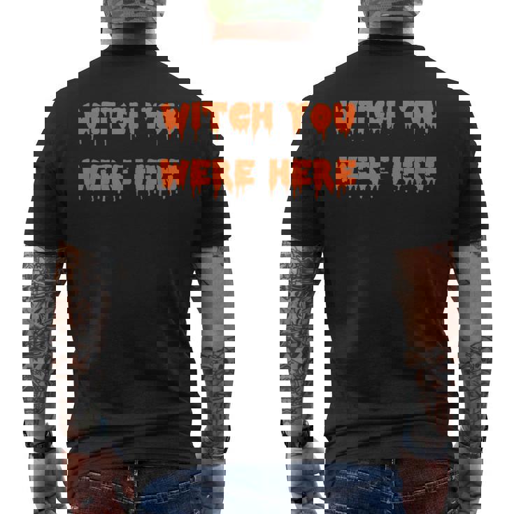 ハッピーハロウィン魔女 You Were Here 不気味なコスチューム メンズTシャツ バックプリント