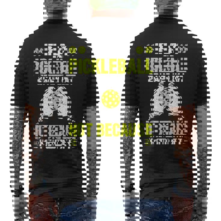 ピックルボールをするのは、自分が上手だからじゃなくて、好きだから メンズTシャツ バックプリント