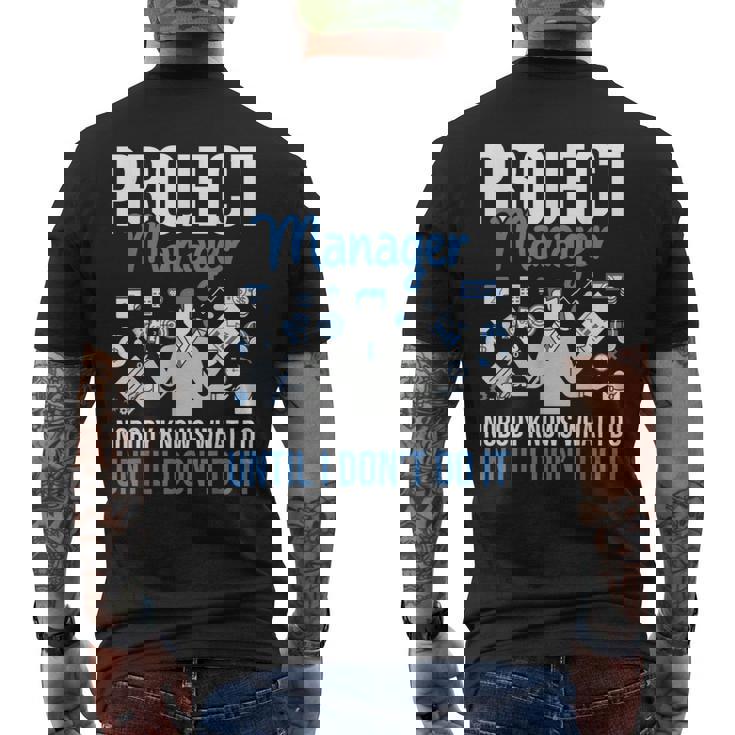 プロジェクトマネージャー Nobody Knows What I Do プロジェクト計画 メンズTシャツ バックプリント