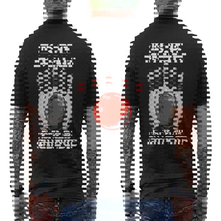 ボウリング It's Not My Fault It's The Lane Conditions ボウラー メンズTシャツ バックプリント