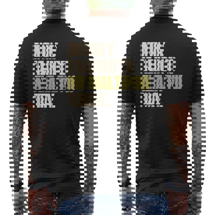 今日は私のマルプーとだけ話している メンズTシャツ バックプリント